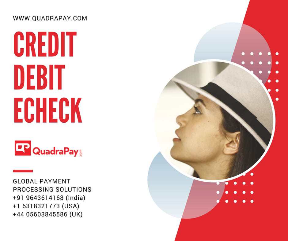 Quadrapay, Offshore Merchant Account Quadrapay, QuadraPay Reviews, Chinese Payment Gateway For Tech Support, echeck For Indian Companies, echeck Payment Gateway In India, echeck Merchant Account, high Risk Payment Gateway India, UK Payment Gateway For Tech Support