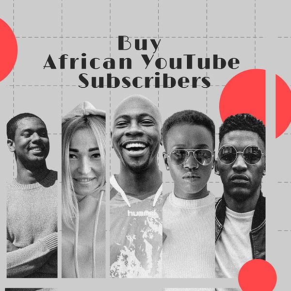 buy african youtube subscribers