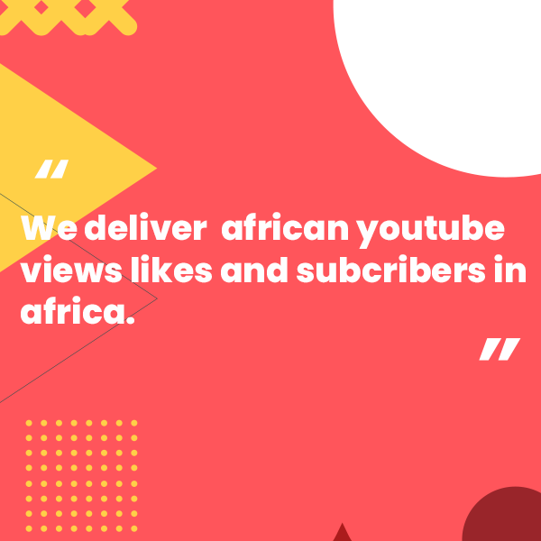 Buy African Youtube Subscribers